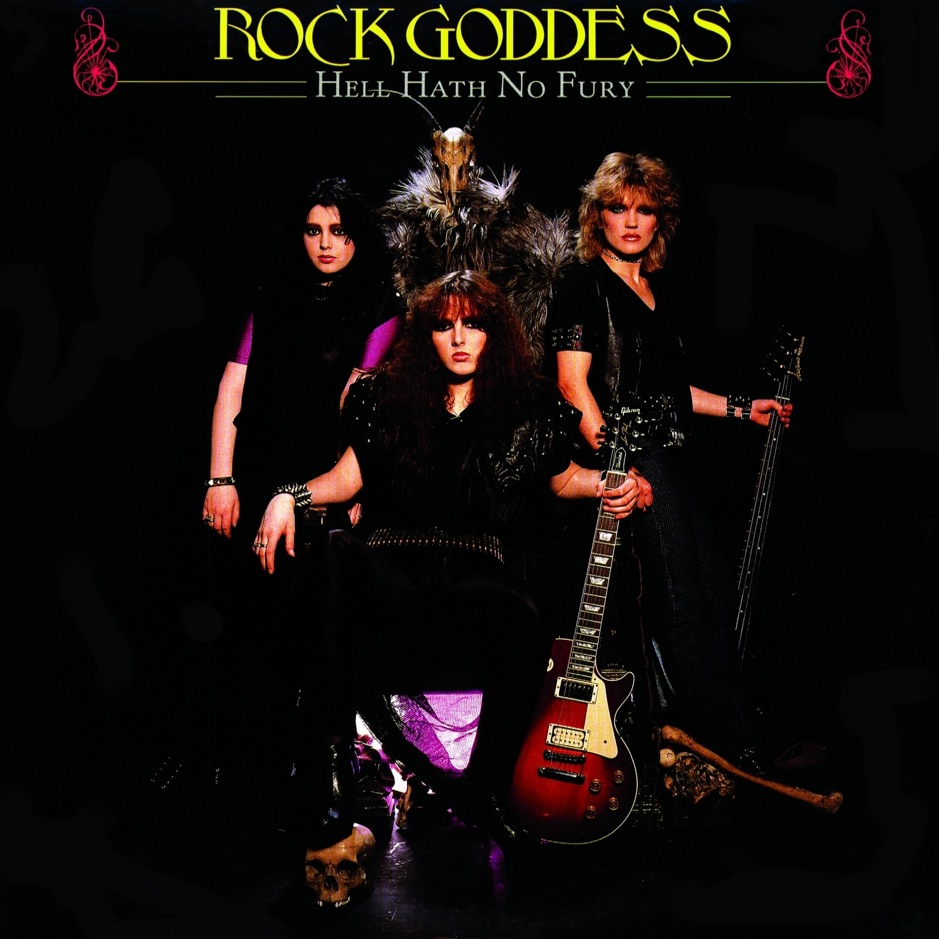 Rock Goddess - Hell Hath No Fury